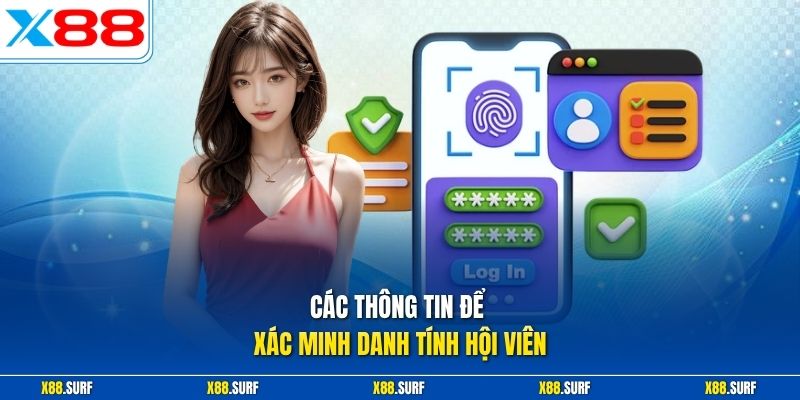Các thông tin để xác minh danh tính hội viên